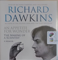 An Appetite for Wonder written by Richard Dawkins performed by Richard Dawkins and Lalla Ward on Audio CD (Unabridged)